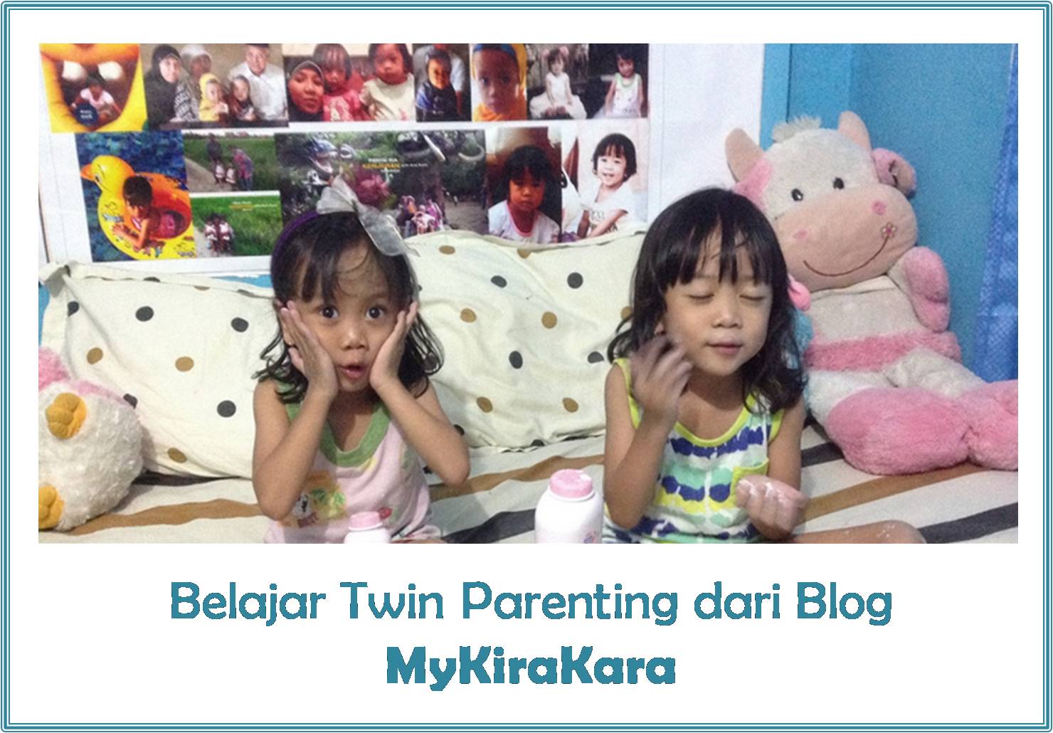 Blog twin parenting mykirakara Wiwid Wadmira